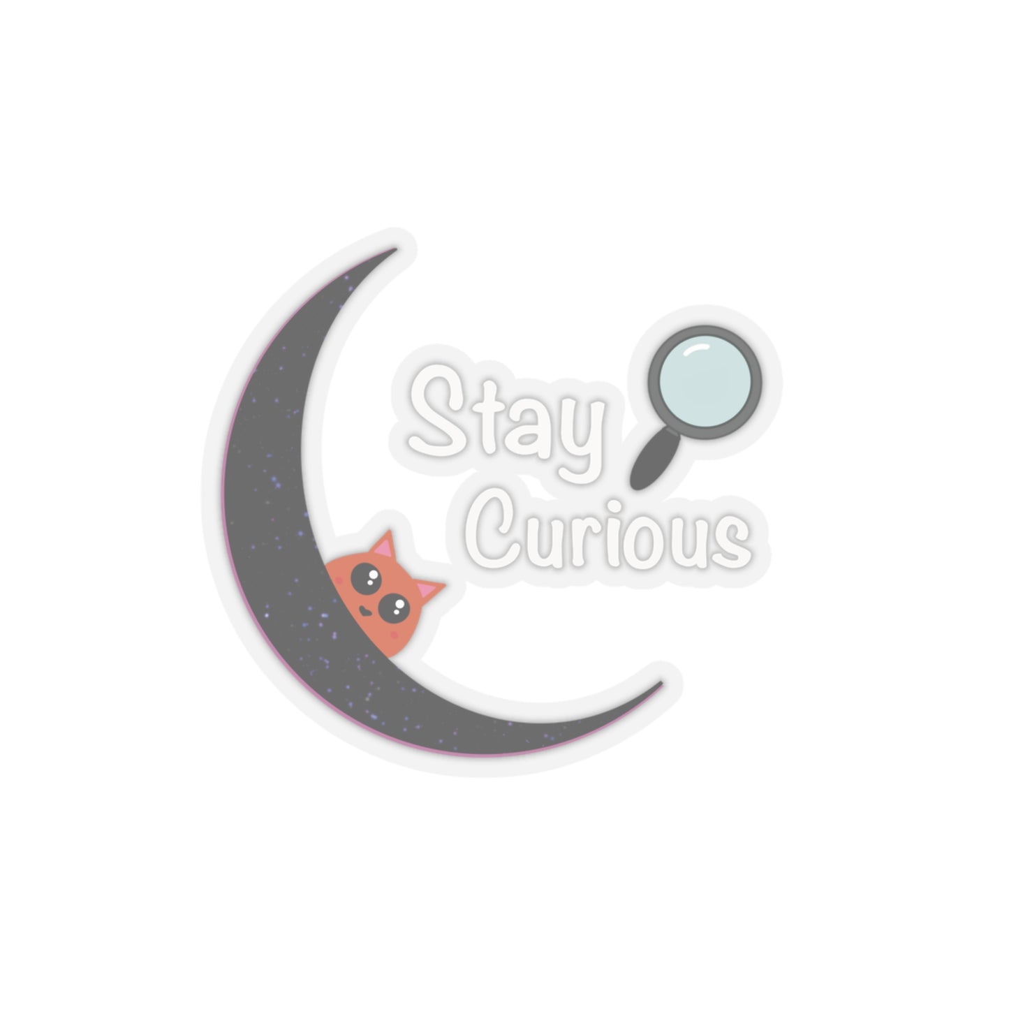 Stay Curious Kiss-cut Sticker