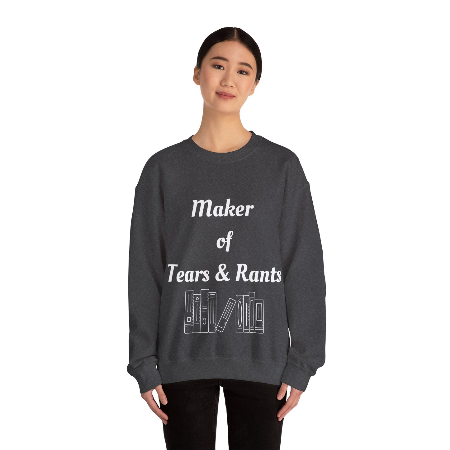Maker of Tears and Rants Authors Crewneck Sweatshirt