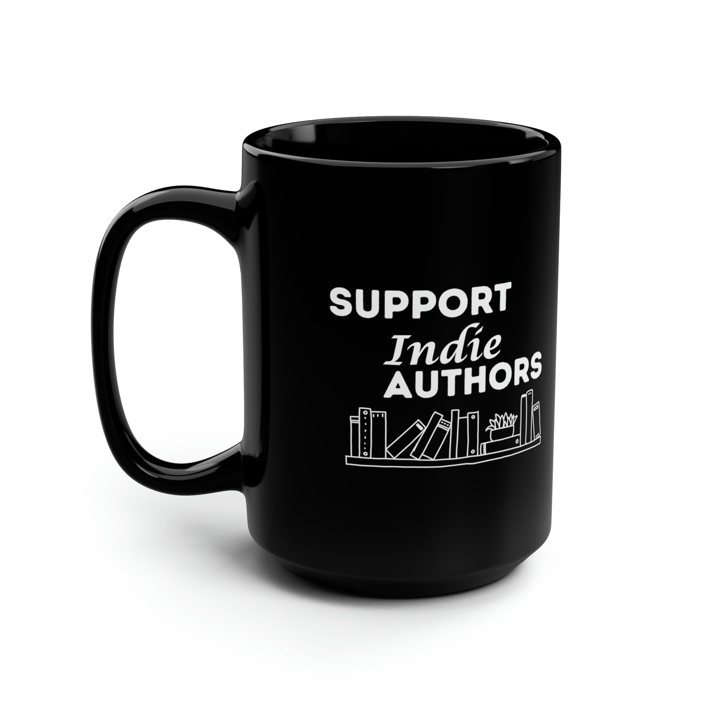 Support Indie Authors - 15 oz. Black Mug