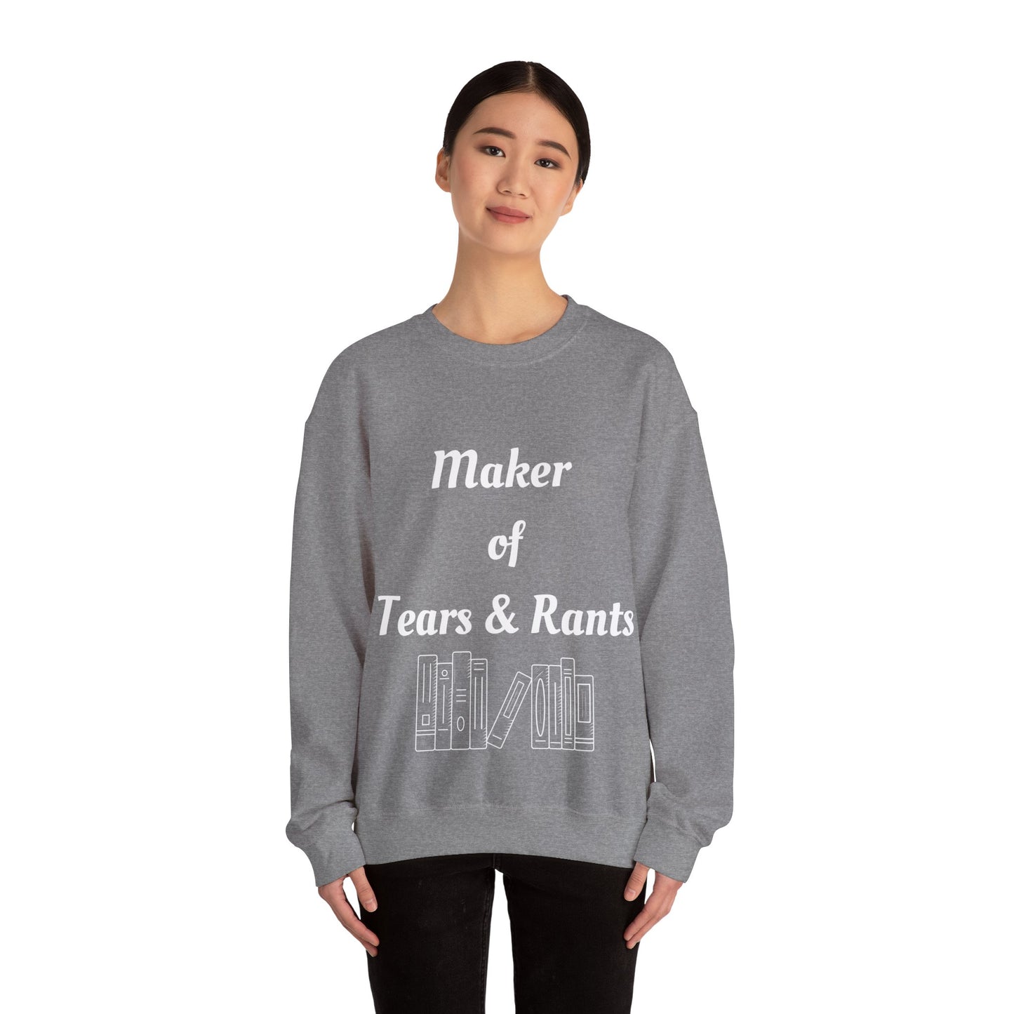Maker of Tears and Rants Authors Crewneck Sweatshirt